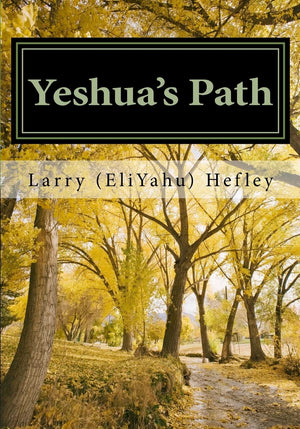 Yeshua's Path: Walking in the Spirit according to Torah,Used