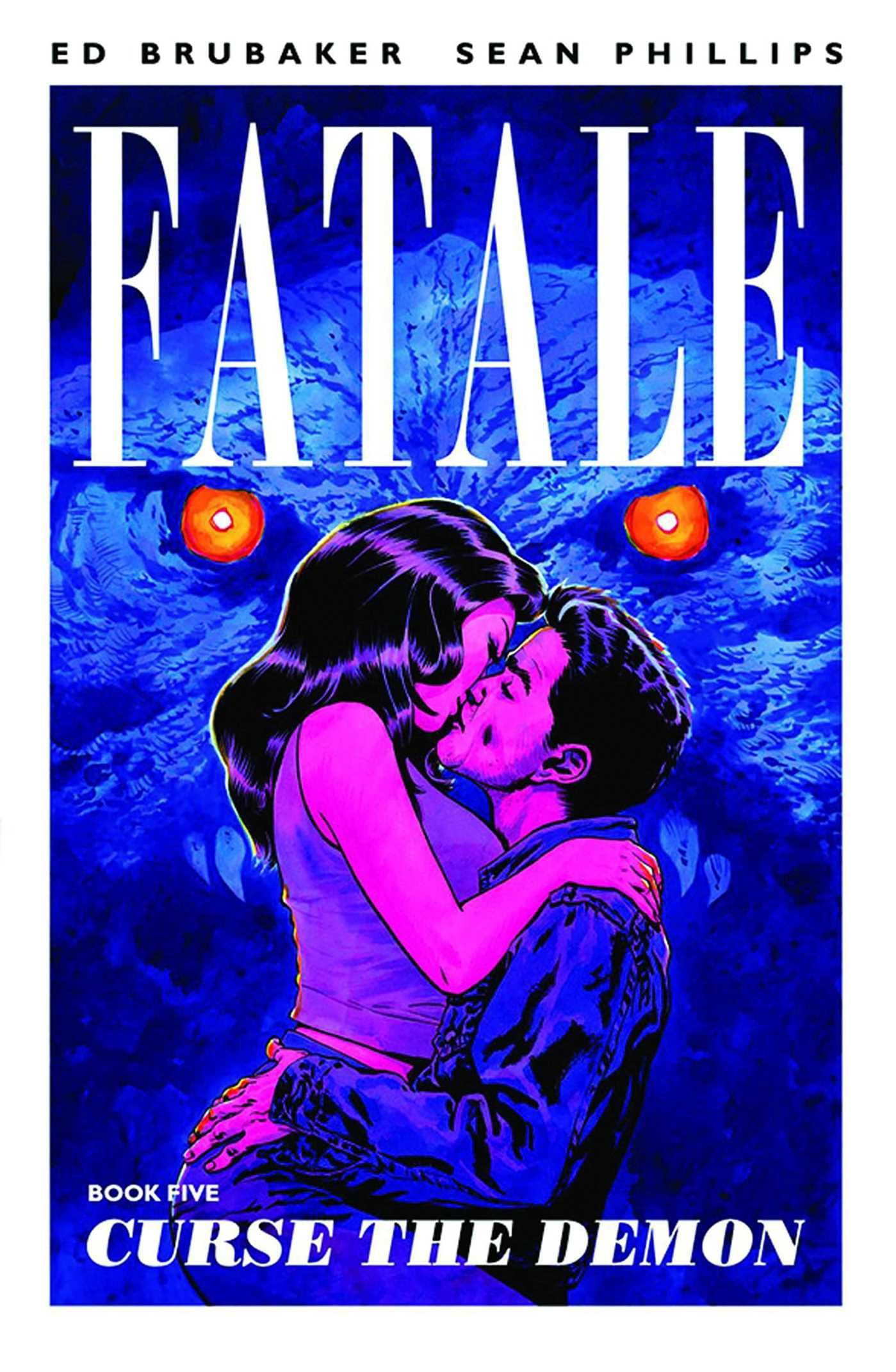 Fatale Volume 5: Curse the Demon,Used