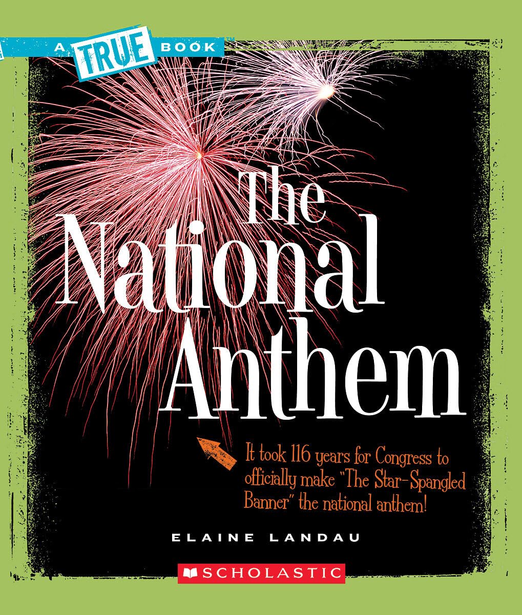The National Anthem (A True Book: American History) (A True Book (Relaunch)),Used