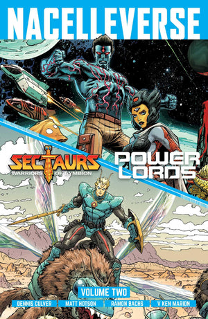 Nacelleverse Vol. 2: Sectaurs And Power Lords