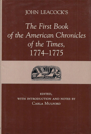 John Leacock's the First Book of the American Chronicles of the Times, 17741775,Used