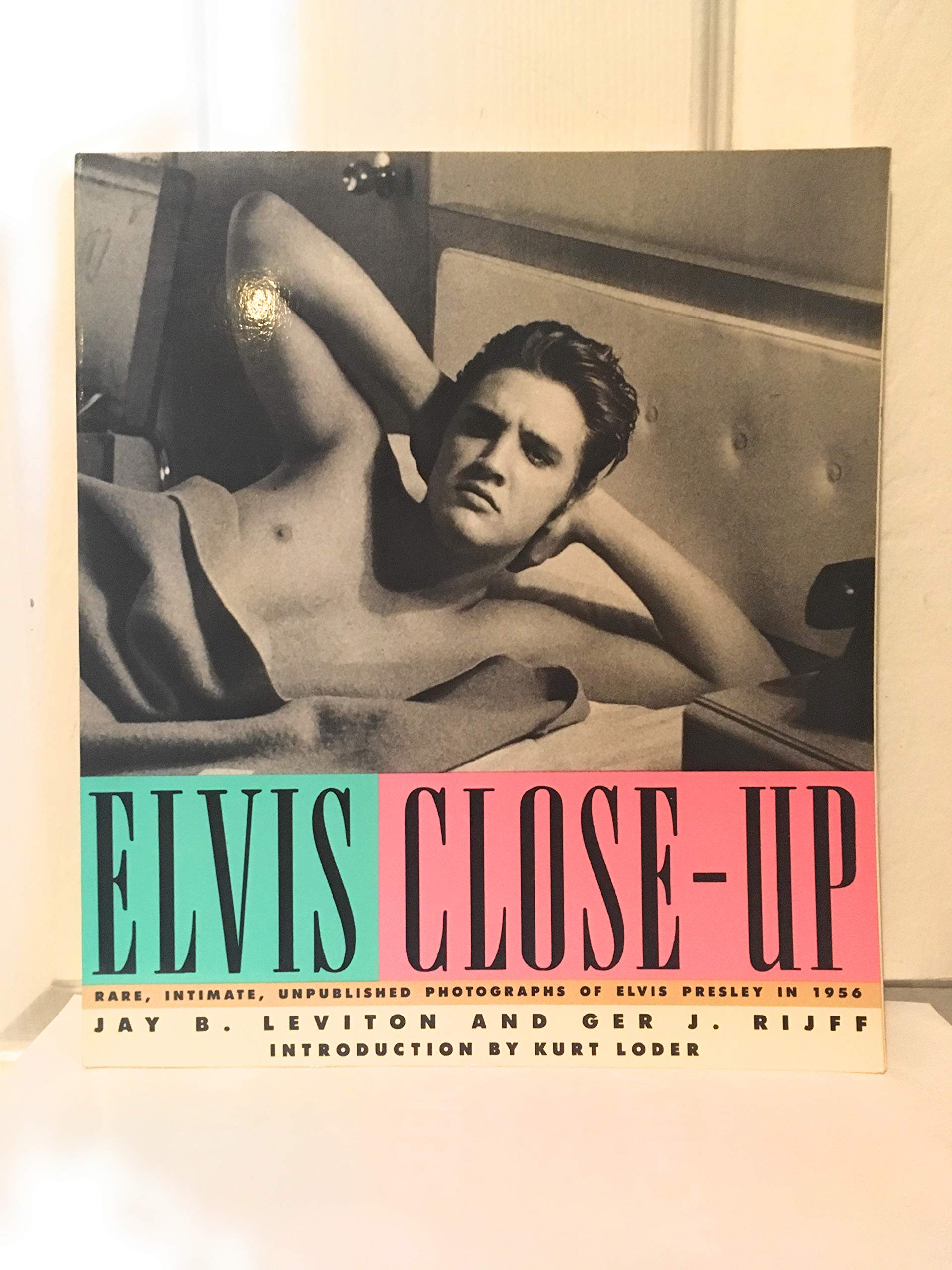 Elvis CloseUp: Rare, Intimate Photographs of Elvis Presley in 1956,Used