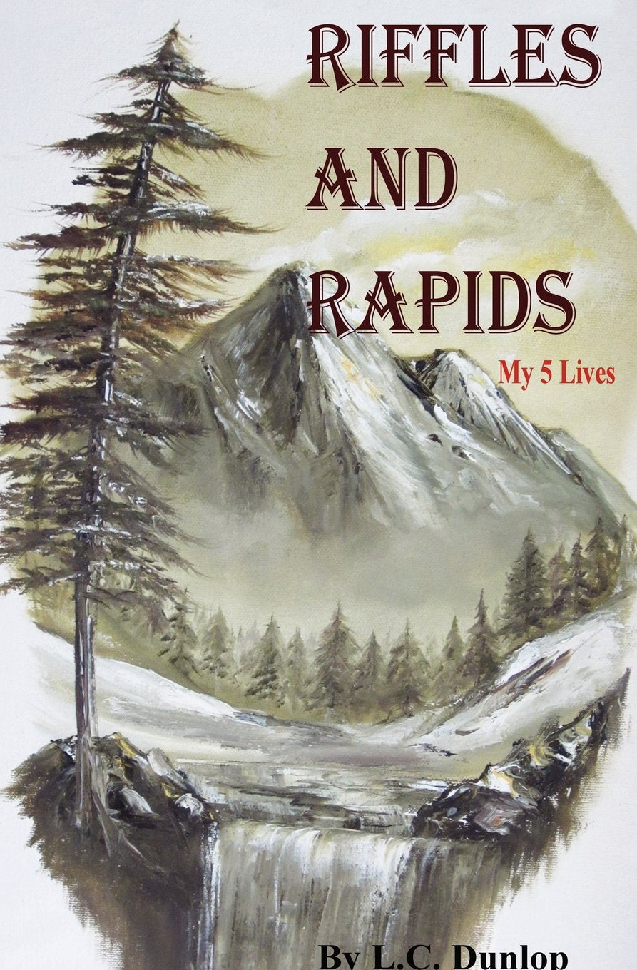 Riffles and Rapids: My 5 Lives,Used