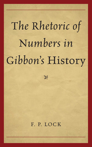 The Rhetoric Of Numbers In Gibbon'S History,Used