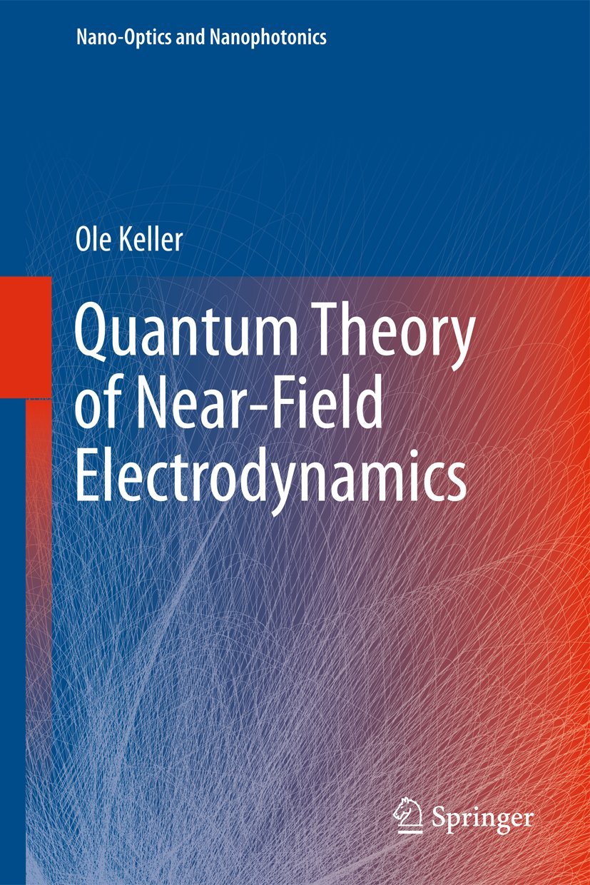Quantum Theory of NearField Electrodynamics (NanoOptics and Nanophotonics),Used