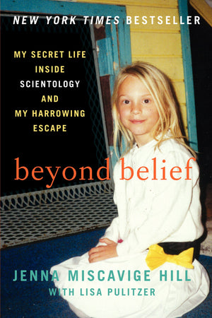 Beyond Belief: My Secret Life Inside Scientology And My Harrowing Escape-new