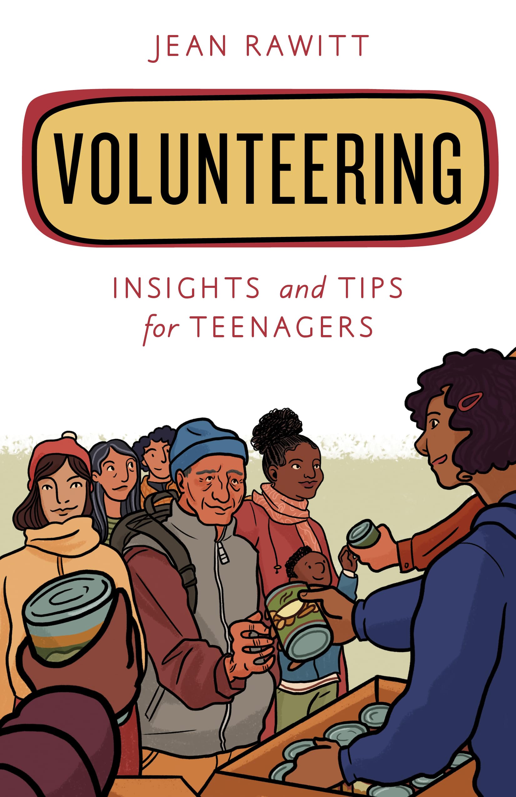 Volunteering: Insights and Tips for Teenagers (Empowering You),Used