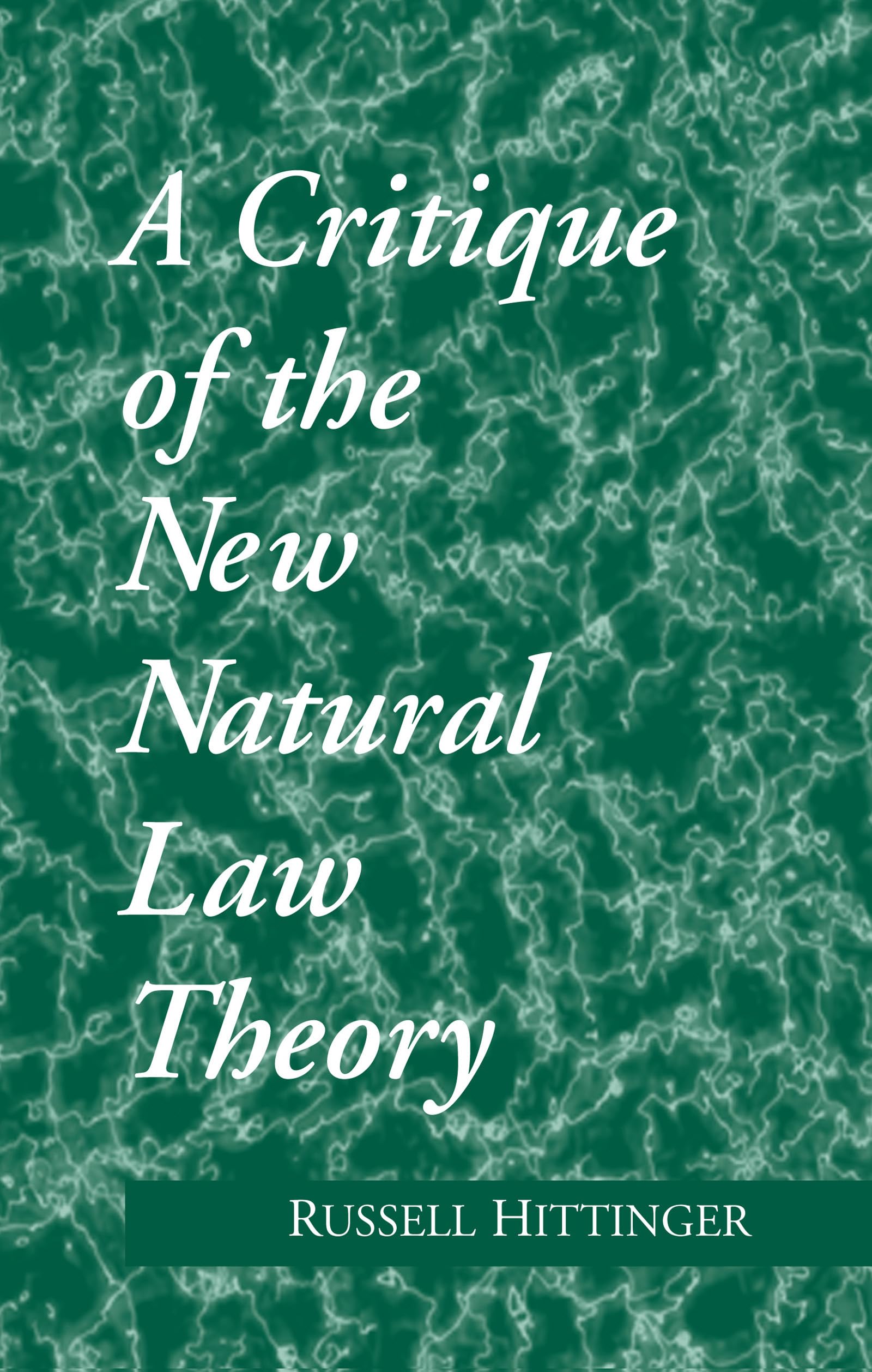 A Critique of the New Natural Law Theory,Used