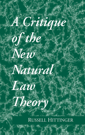 A Critique of the New Natural Law Theory,Used