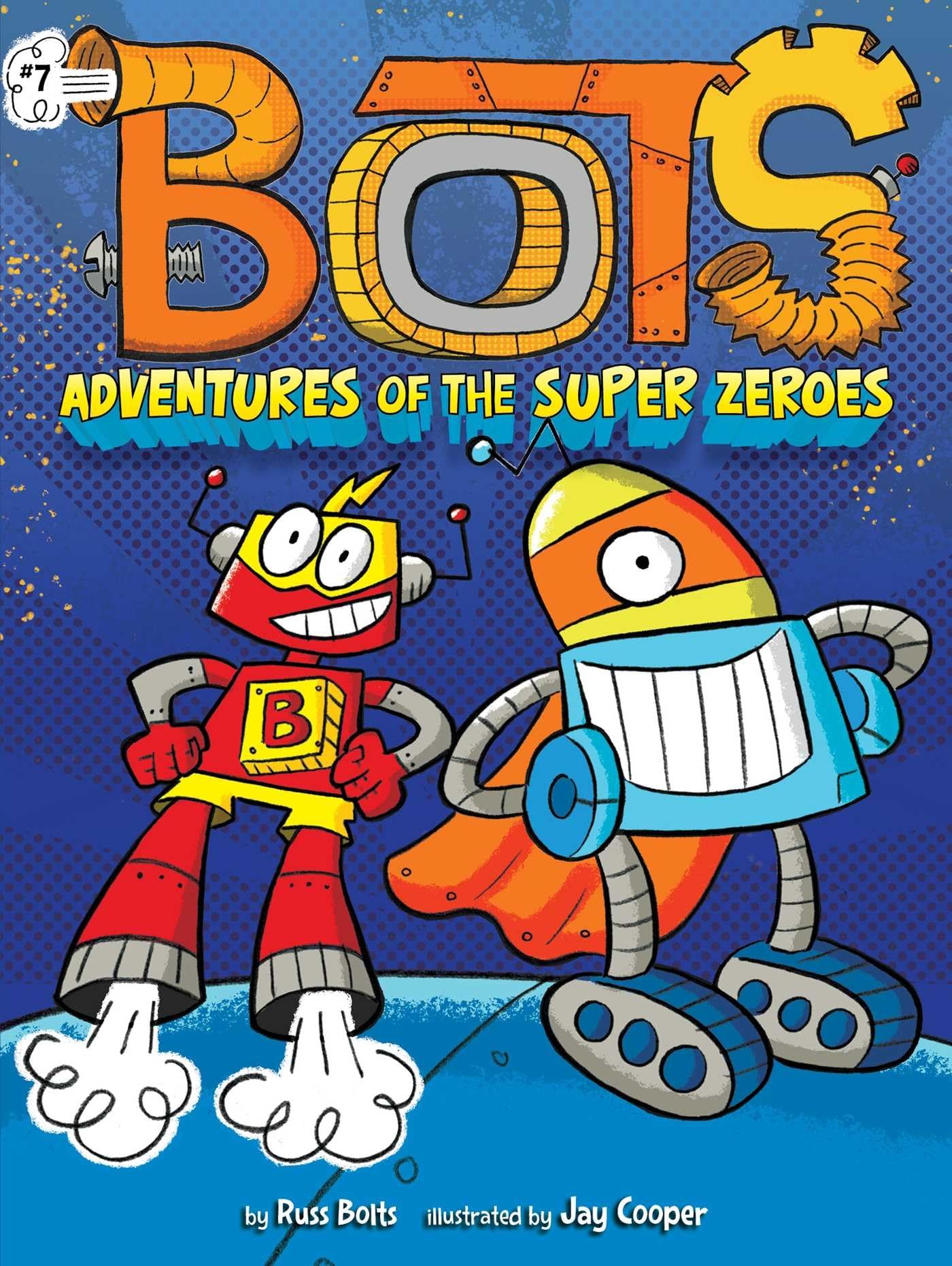 Adventures of the Super Zeroes (7) (Bots),Used