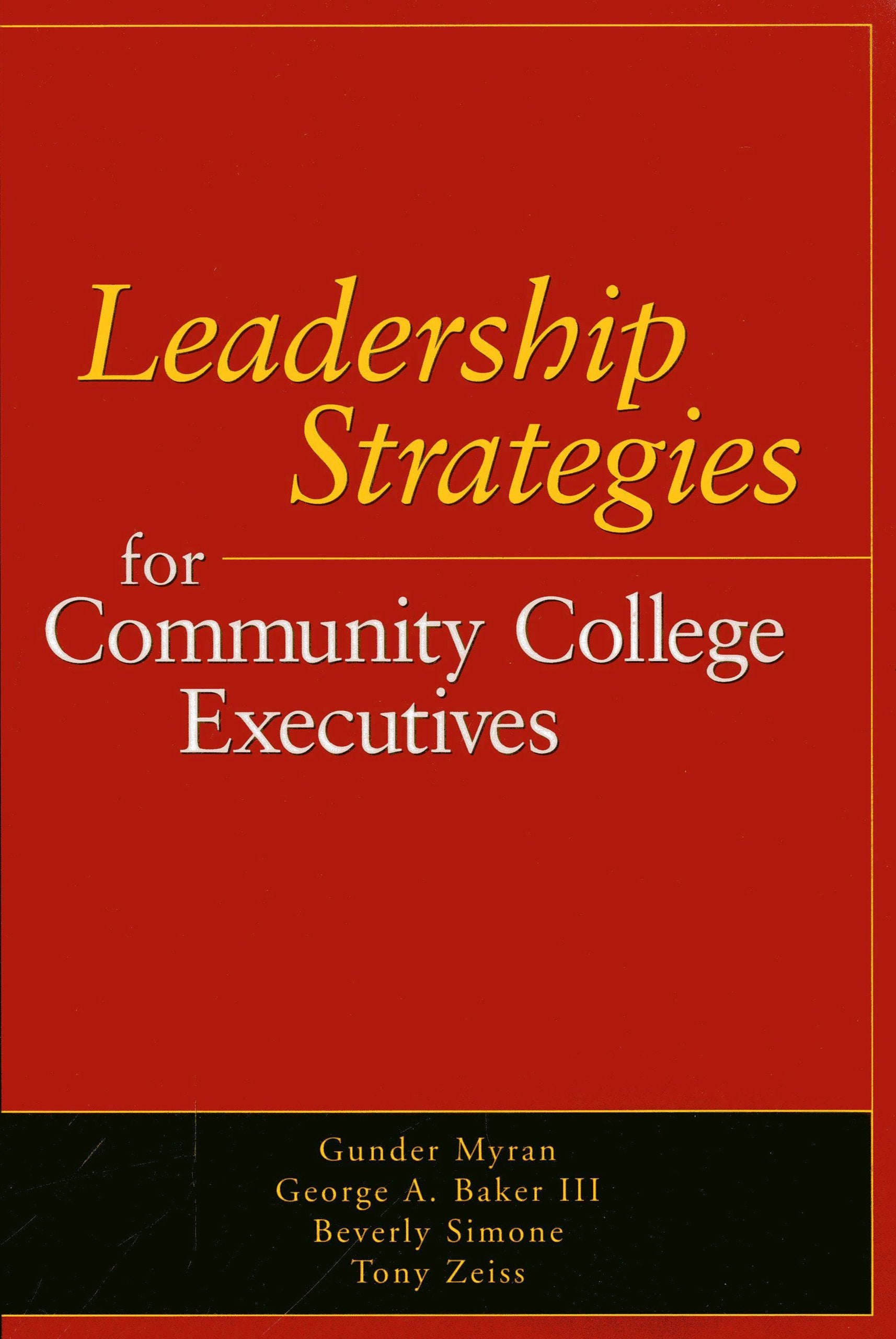 Leadership Strategies for Community College Executives,Used