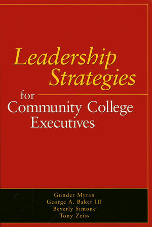 Leadership Strategies for Community College Executives,Used