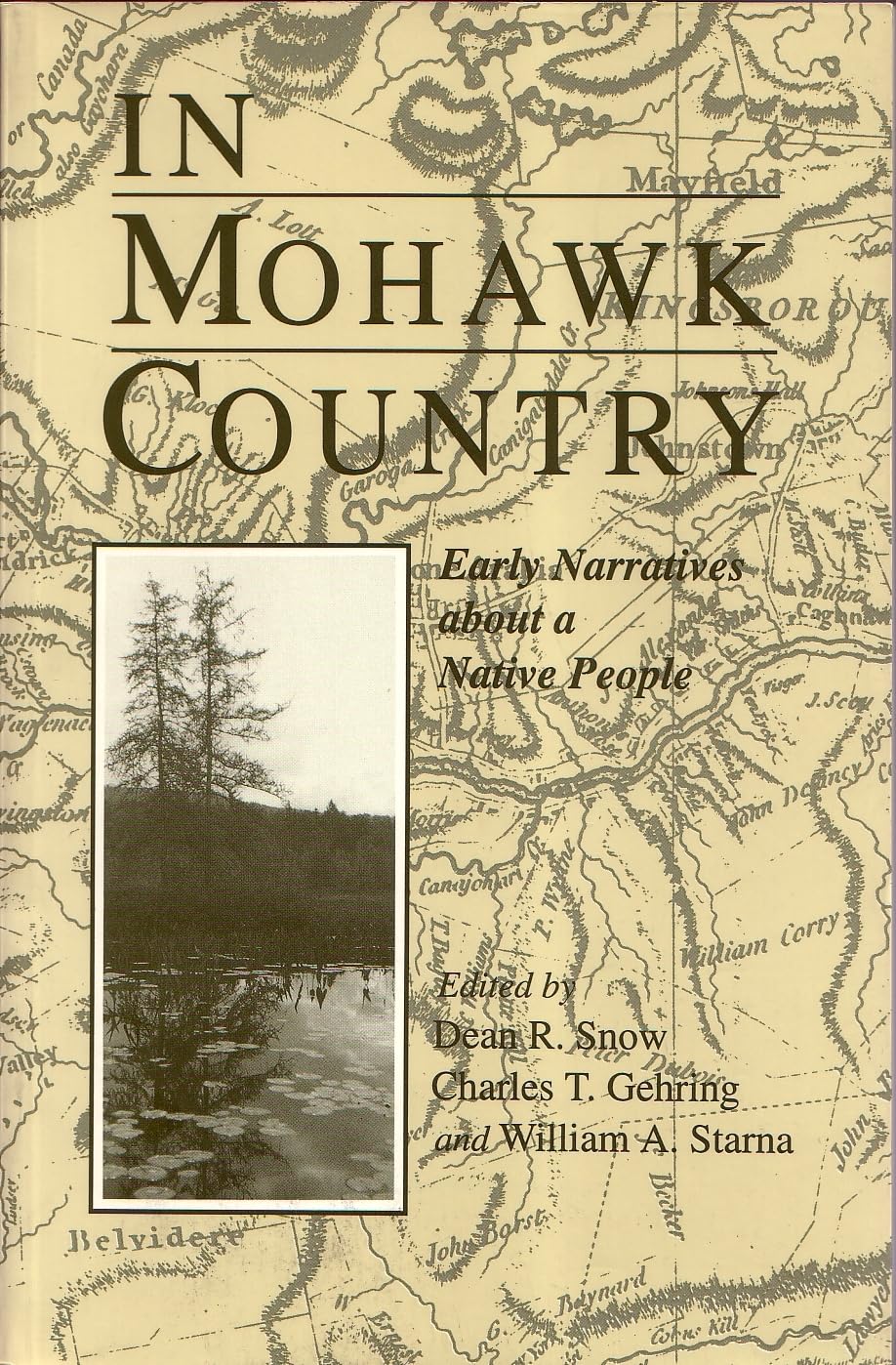 In Mohawk Country: Early Narratives of a Native People (The Iroquois and Their Neighbors),Used