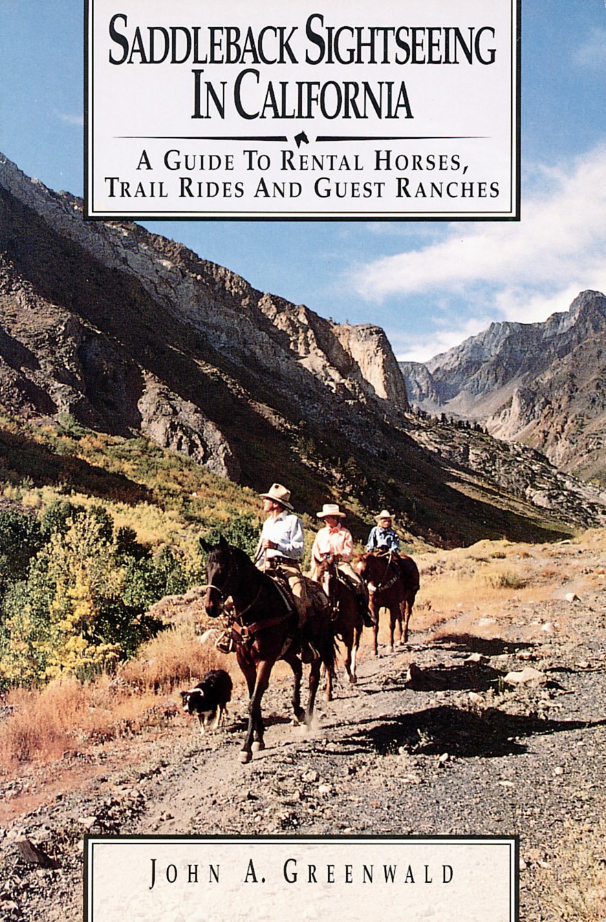 Saddleback Sightseeing in California: A Guide to Rental Horses, Trail Rides and Guest Ranches,Used