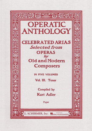 Operatic Anthology  Volume 3: Tenor and Piano,New