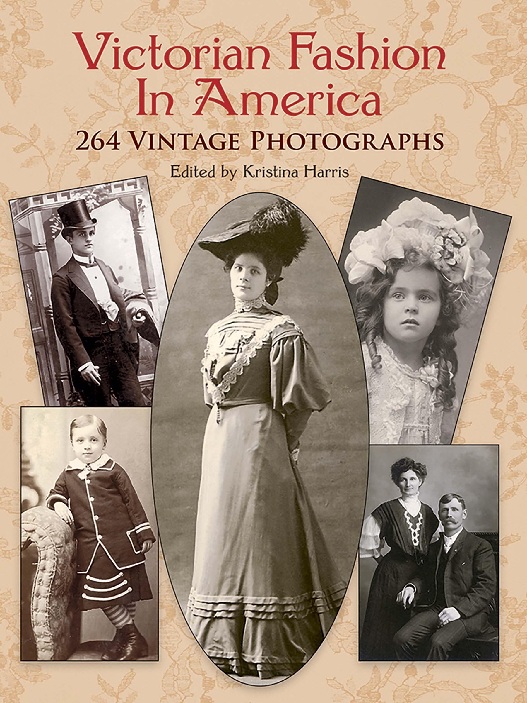 Victorian Fashion in America: 264 Vintage Photographs (Dover Fashion and Costumes),Used