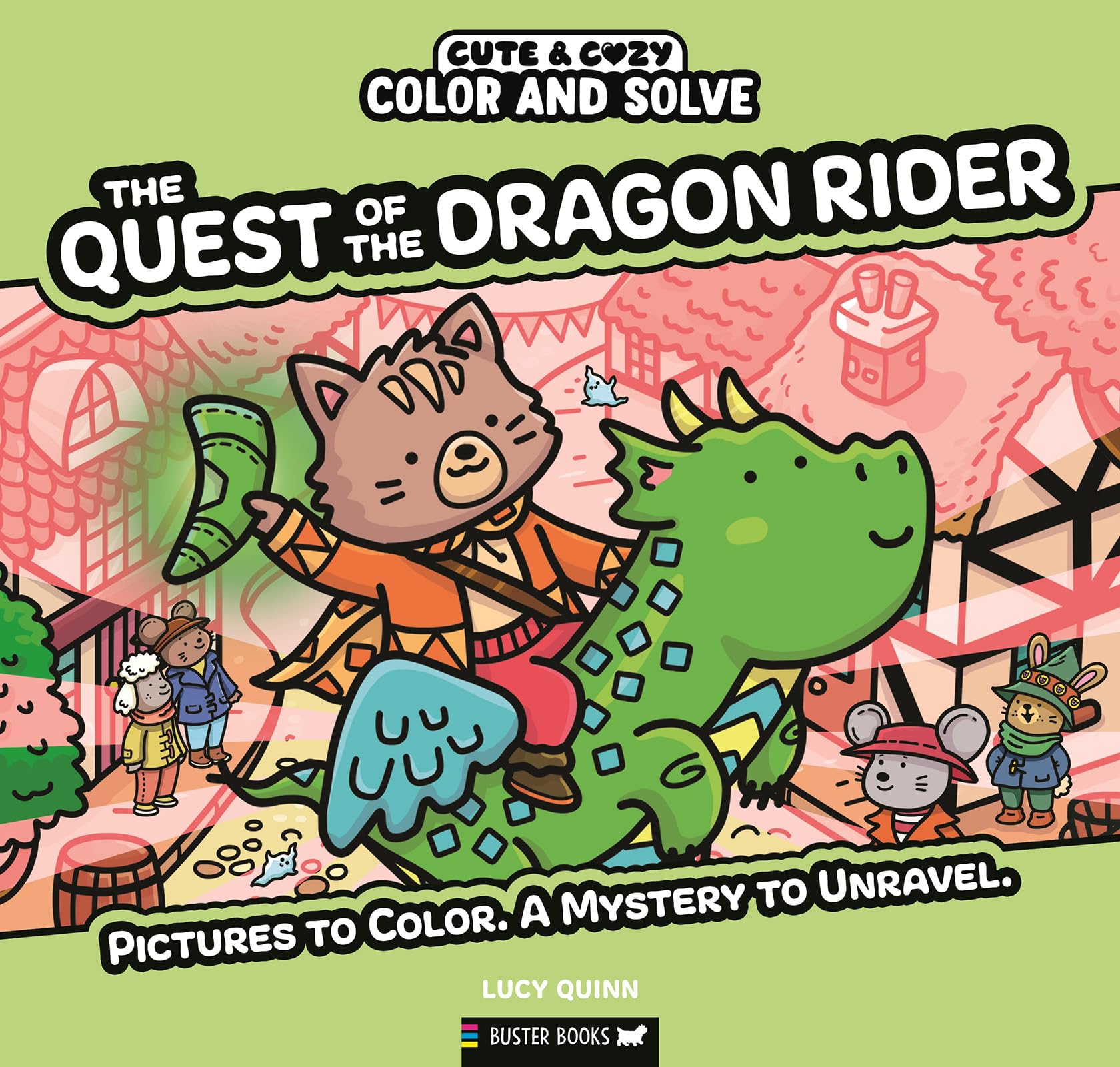 Color And Solve: The Quest Of The Dragon Rider: Pictures To Color. A Mystery To Unravel. (Cute & Cozy, 6)