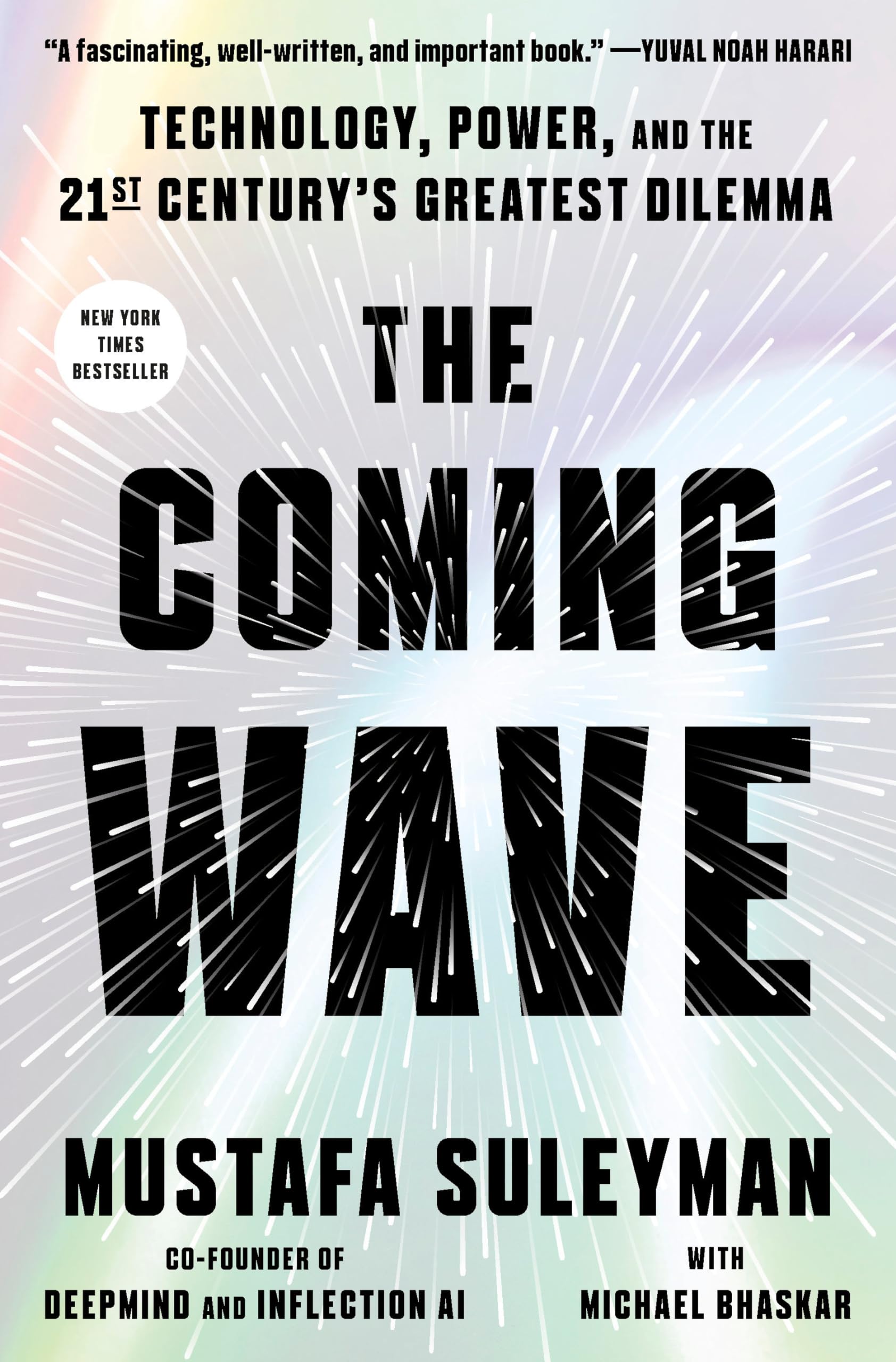 The Coming Wave: Technology, Power, And The Twentyfirst Century'S Greatest Dilemma,Used