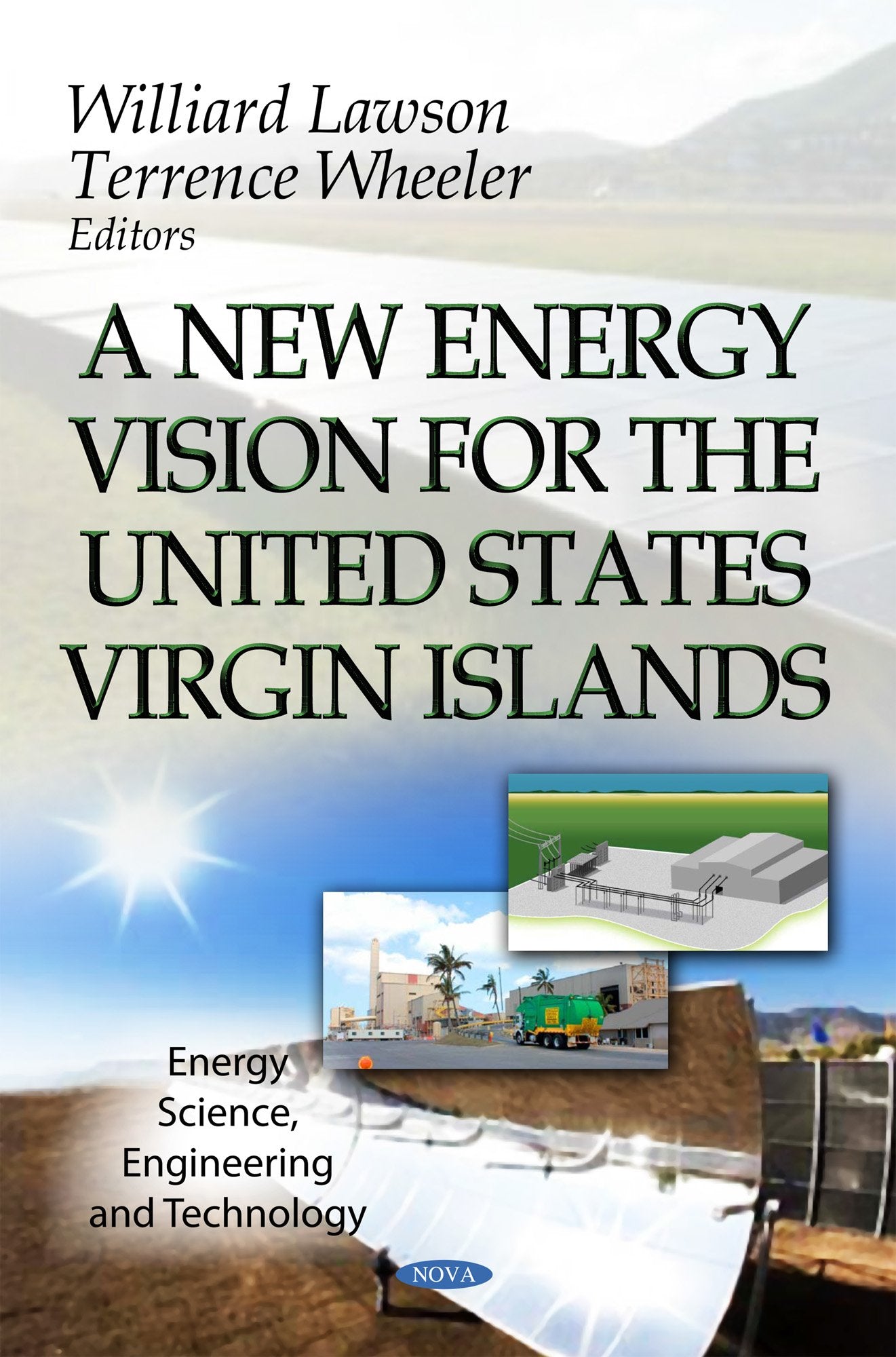 A New Energy Vision for the United States Virgin Islands (Energy Science, Engineering and Technology: Energy Policies, Politics ,Used