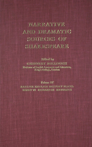 Narrative and Dramatic Sources of Shakespeare: Volume 3: The Earlier English History Plays (European Perspectives: A Series in S,Used