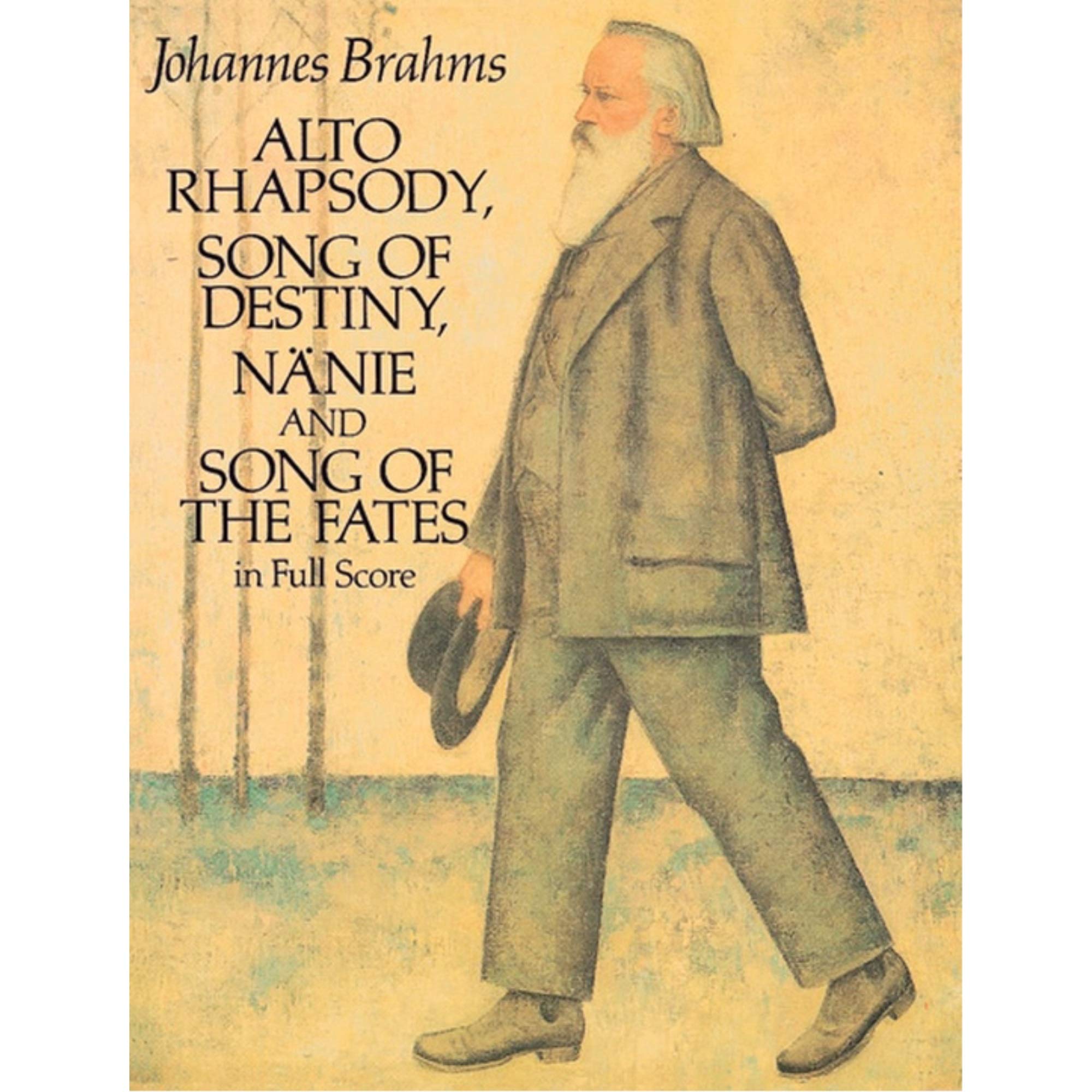Alto Rhapsody, Song of Destiny, Nnie and Song of the Fates in Full Score (Dover Music Scores),New