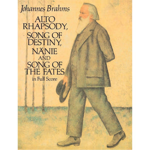 Alto Rhapsody, Song of Destiny, Nnie and Song of the Fates in Full Score (Dover Music Scores),New
