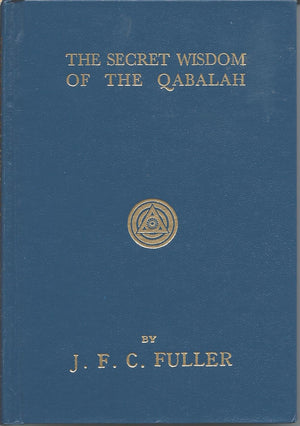 Secret Wisdom Of Qabalah: A Study In Jewish Mystical Thought,Used