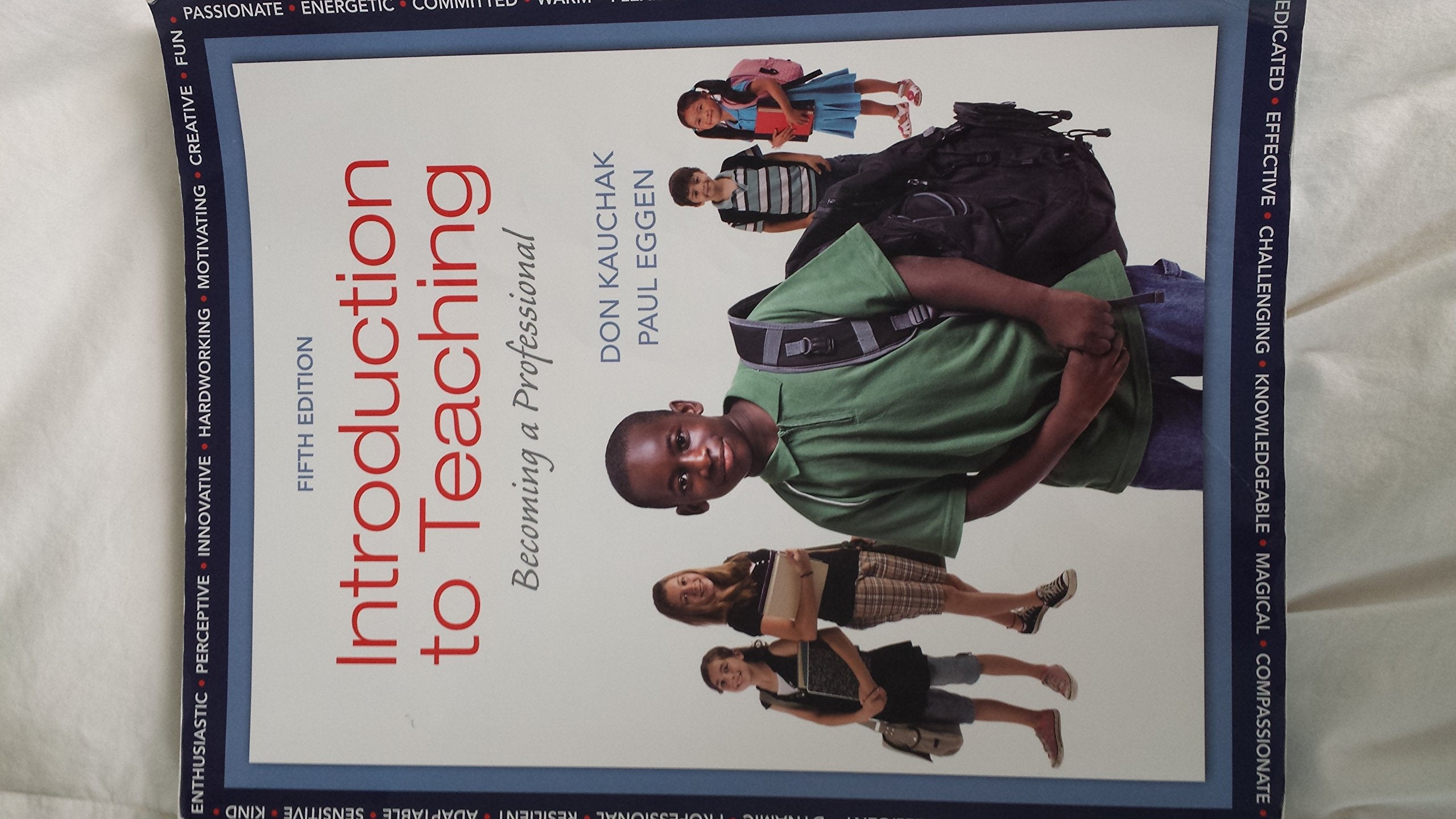 Introduction to Teaching: Becoming a Professional (5th Edition)