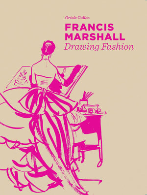 Francis Marshall: Drawing Fashion