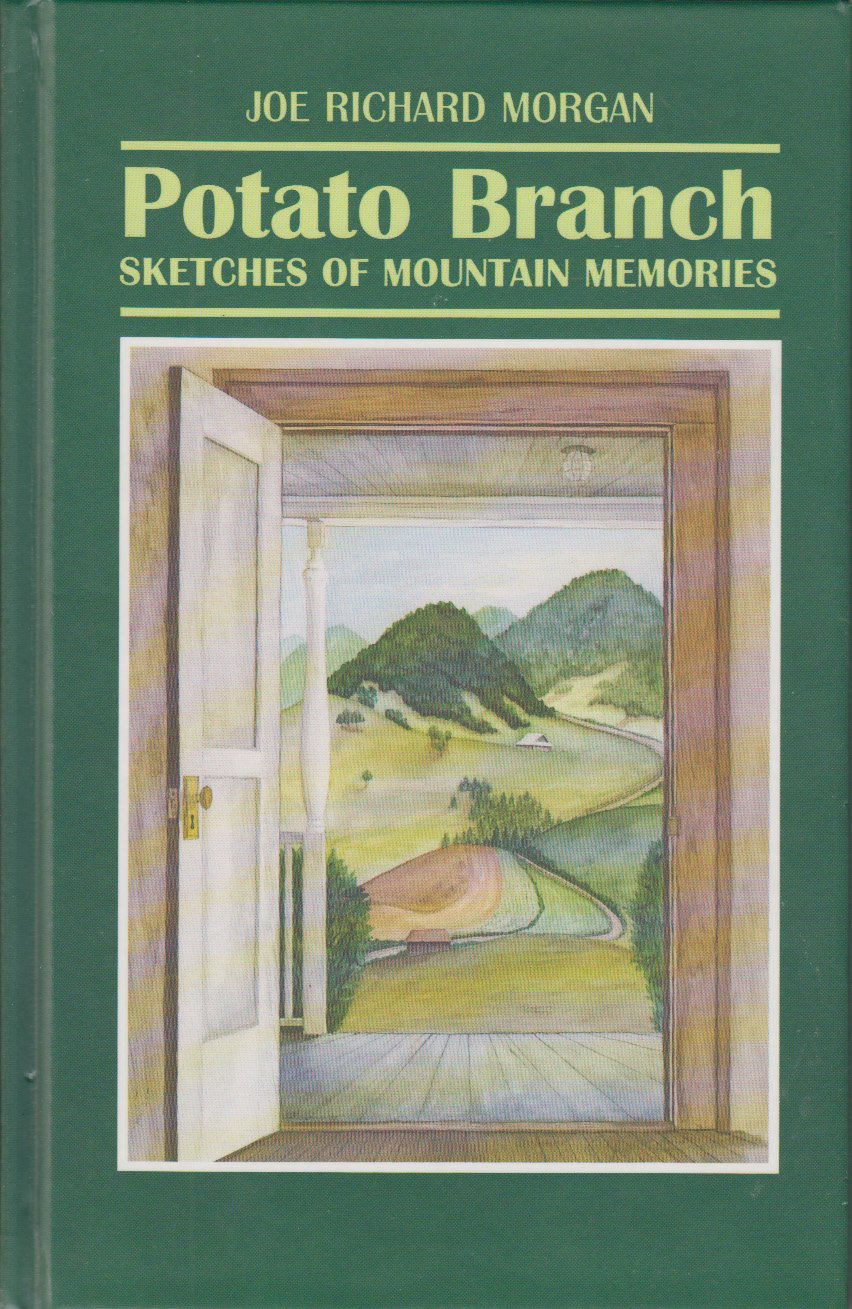 Potato Branch: Sketches of Mountain Memories,New
