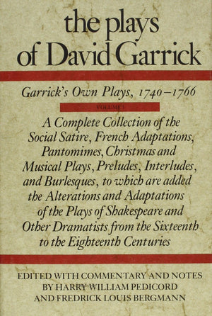 The Plays Of David Garrick, Volume 1: Garrick'S Own Plays, 1740  1766,Used