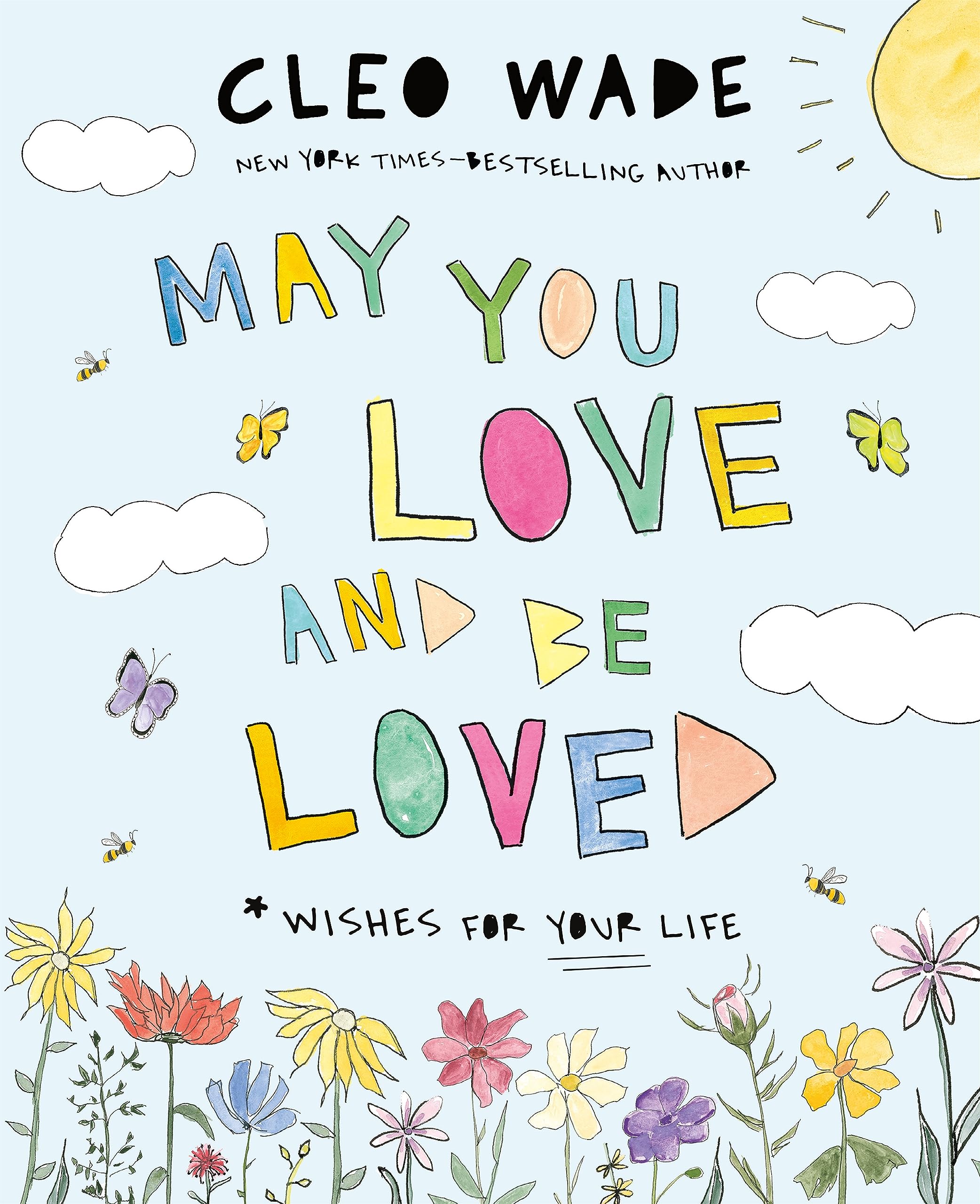 May You Love And Be Loved: Wishes For Your Life,Used