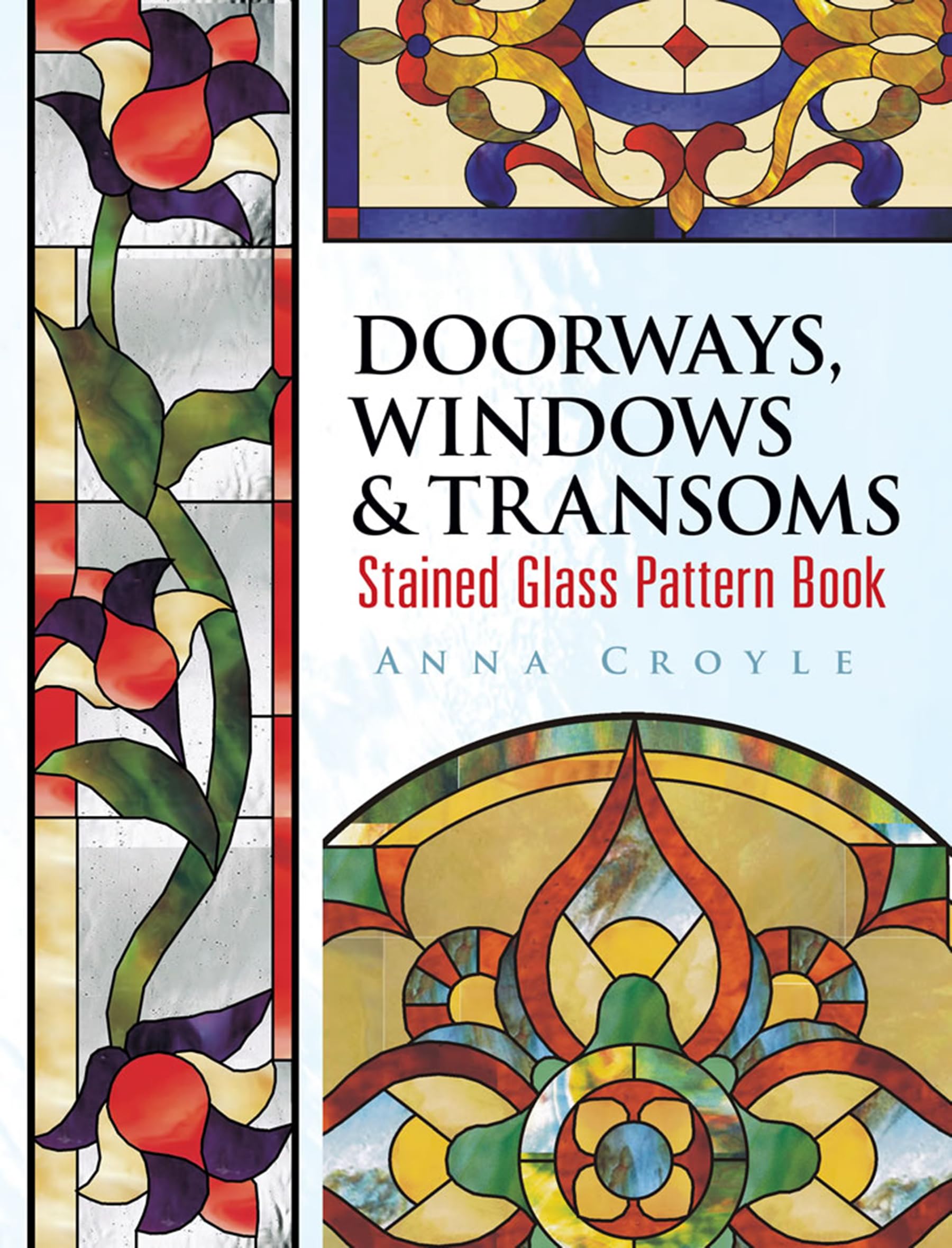 Doorways, Windows & Transoms Stained Glass Pattern Book (Dover Crafts: Stained Glass),Used
