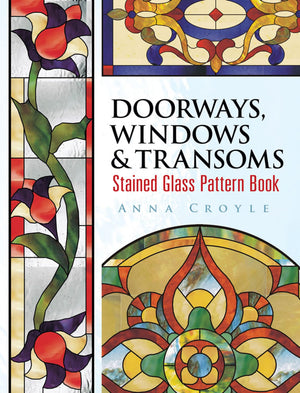 Doorways, Windows & Transoms Stained Glass Pattern Book (Dover Crafts: Stained Glass),Used