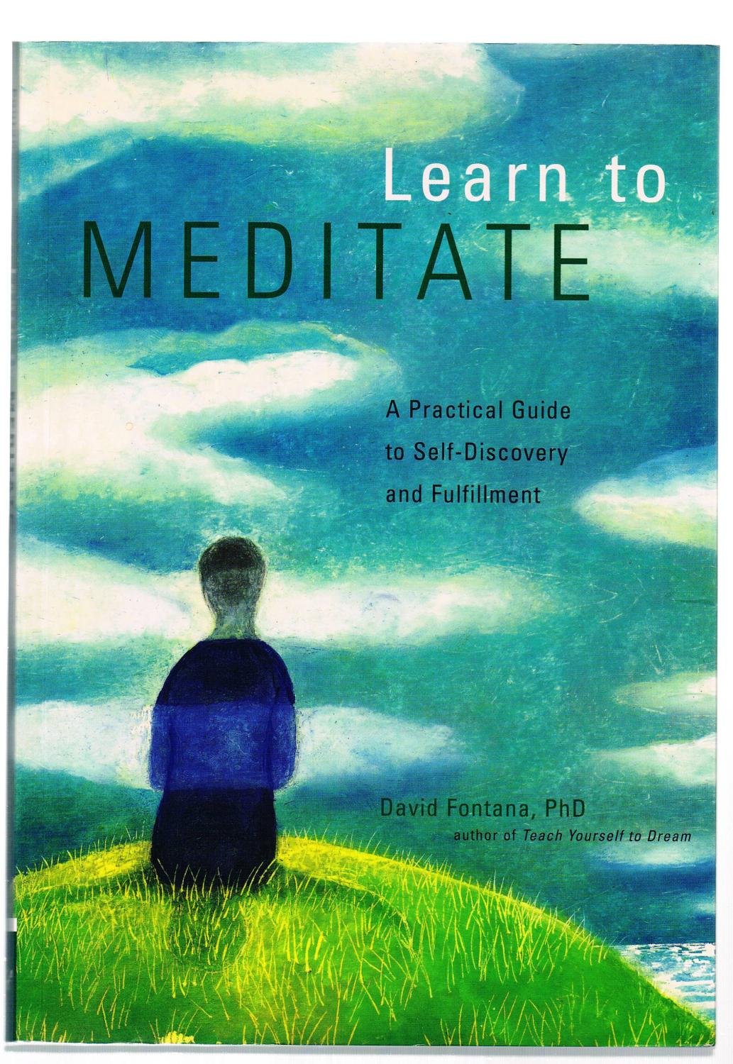 Learn to Meditate: A Practical Guide to SelfDiscovery and Fulfillment,Used