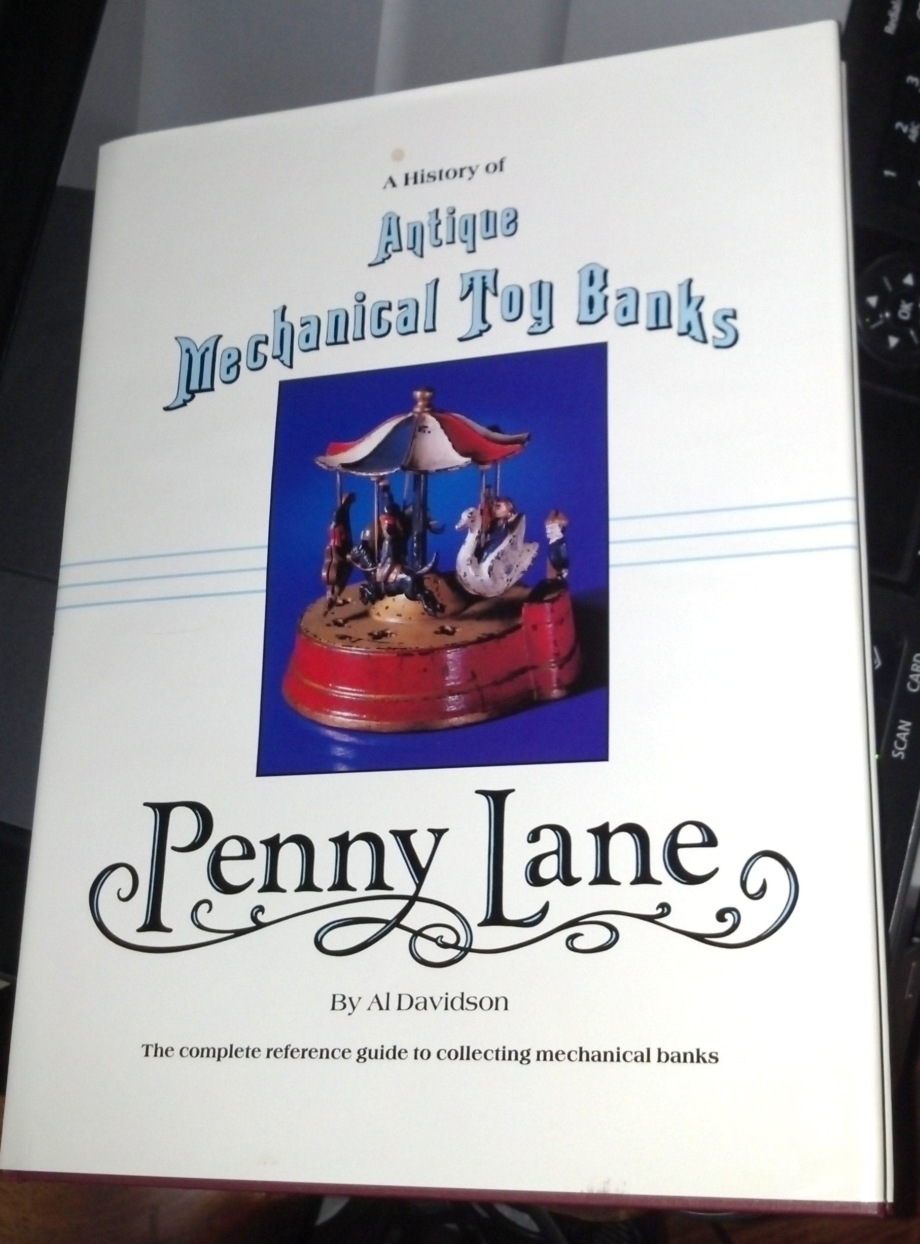 Penny Lane: A History of Antique Mechanical Toy Banks,Used