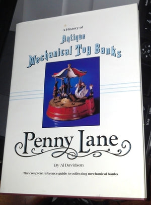 Penny Lane: A History of Antique Mechanical Toy Banks,Used