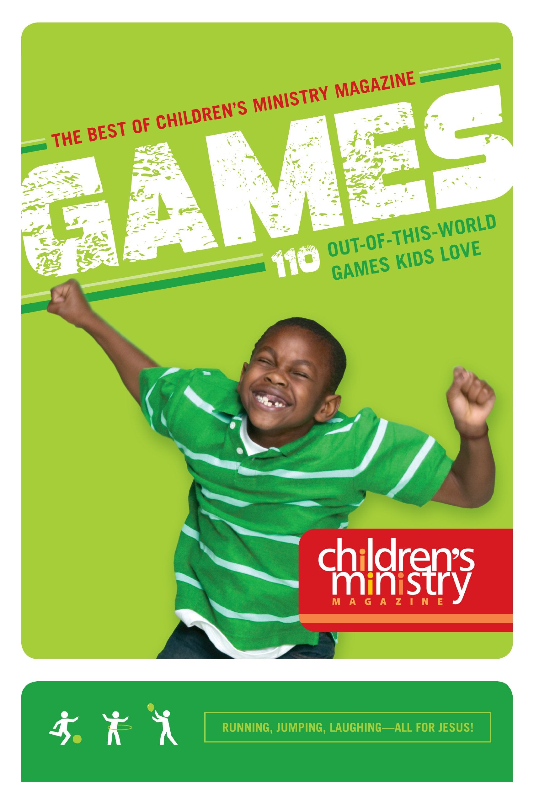 The Best of Children's Ministry Magazine: Games: 110 OutofThisWorld Games Kids Love,Used