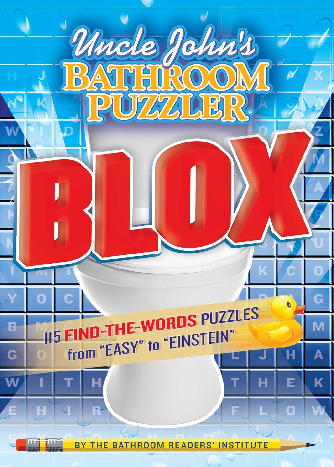 Uncle John'S Bathroom Puzzler Blox: 200 Letterperfect Puzzles From Easy To Einstein (Puzzlers),Used