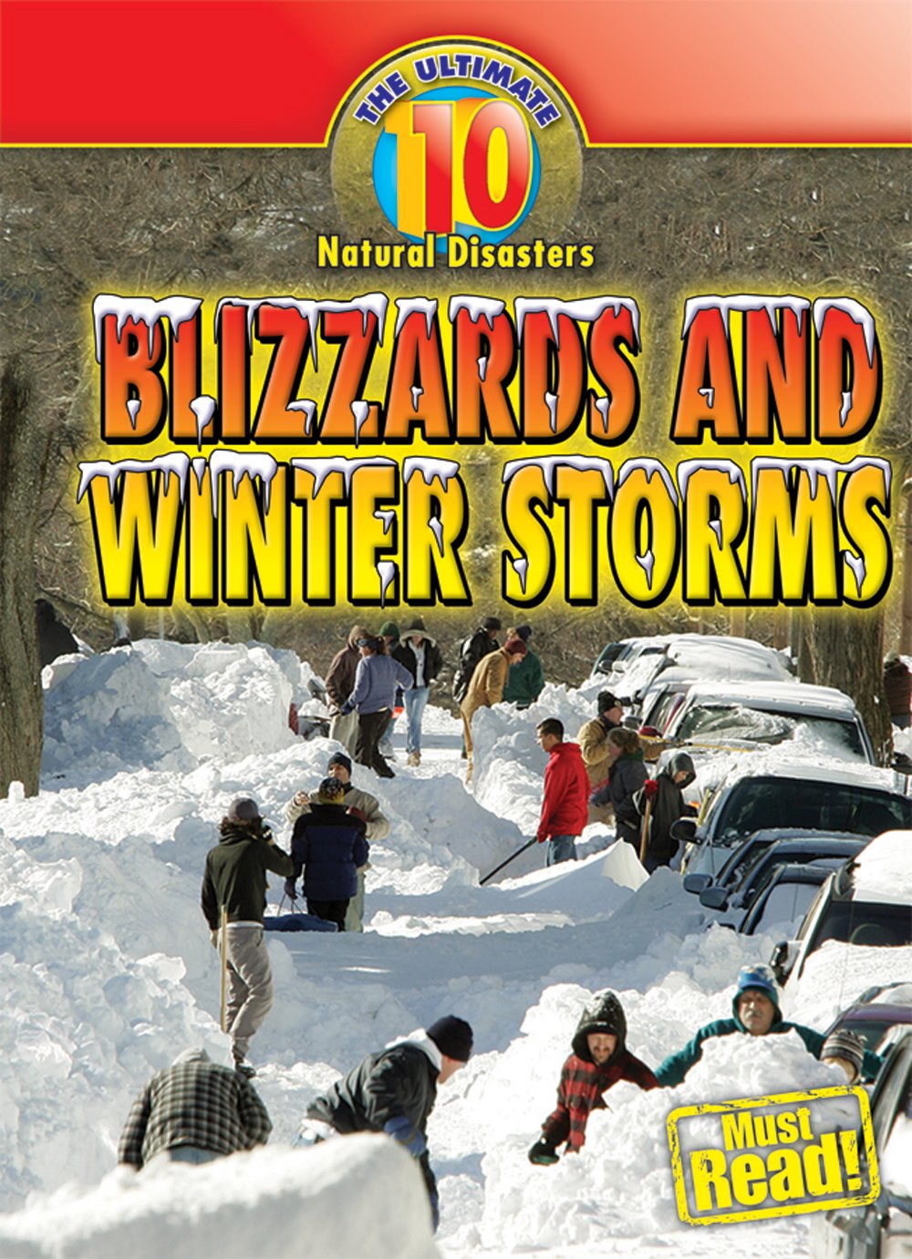 Blizzards And Winter Storms (Ultimate 10),New
