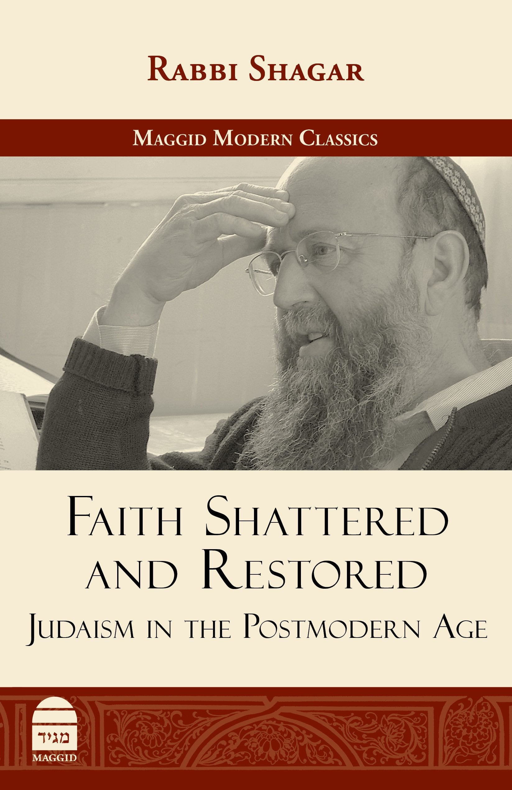 Faith Shattered And Restored: Judaism In The Postmodern Age