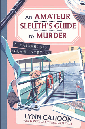 An Amateur SleuthS Guide To Murder (A Bainbridge Island Mystery)