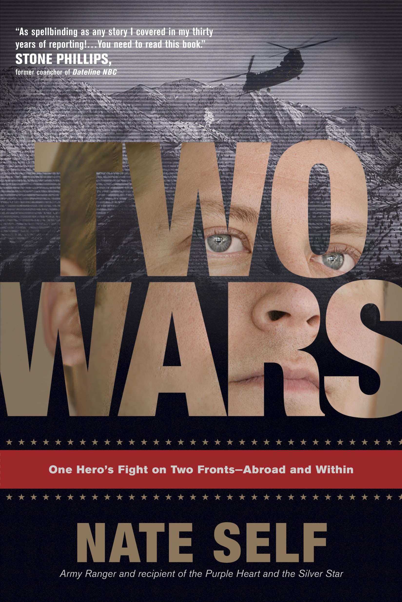 Two Wars: One Hero'S Fight On Two Frontsabroad And Within