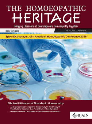 The Homoeopathic Heritage - Bringing Classical And Contemporary Homoeopathy Together (April 2025)