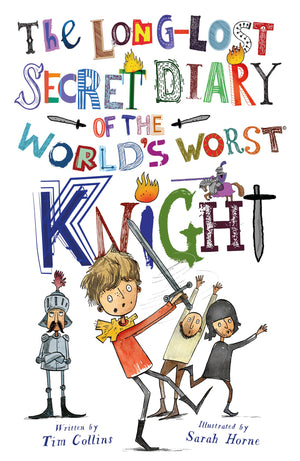 The Longlost Secret Diary of the World's Worst Knight,Used