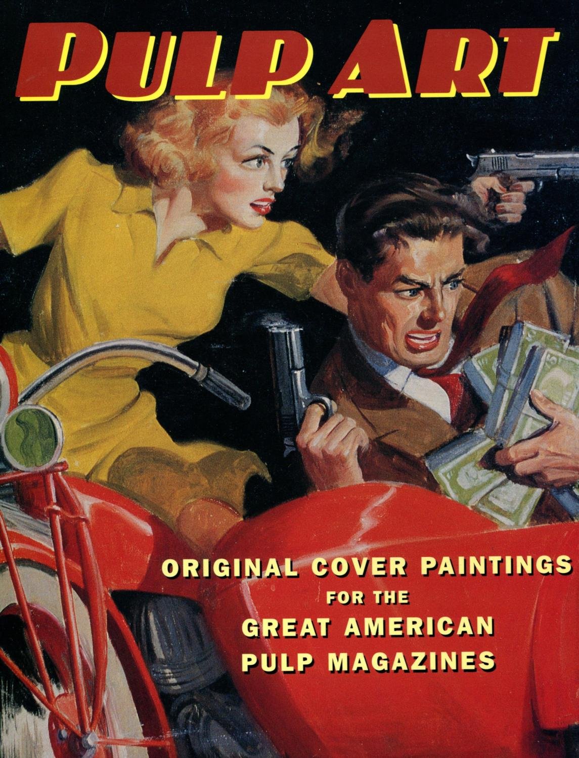 Pulp Art: Original Cover Paintings For The Great American Pulp Magazines