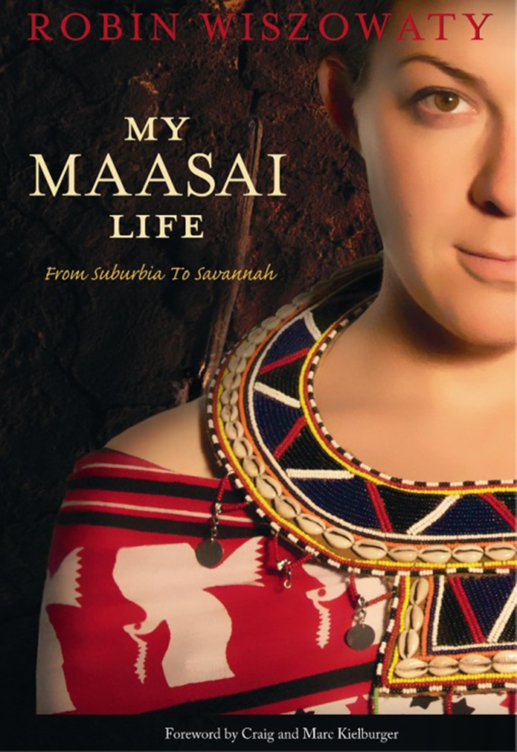 My Maasai Life: From Suburbia to Savannah,Used
