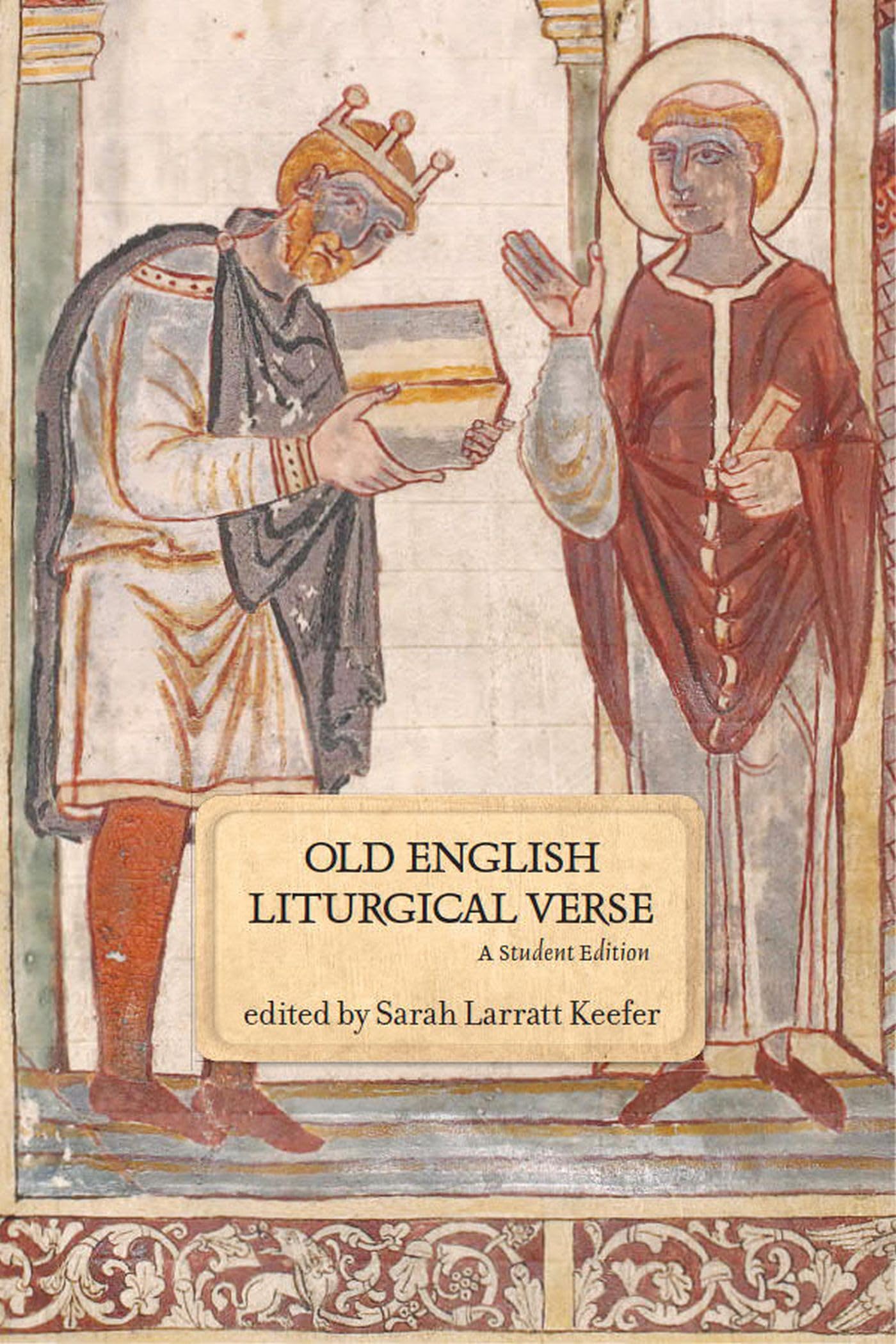 Old English Liturgical Verse: A Student Edition,Used