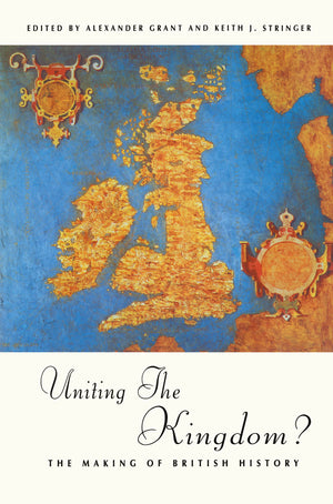 Uniting the Kingdom?: The Making of British History,Used