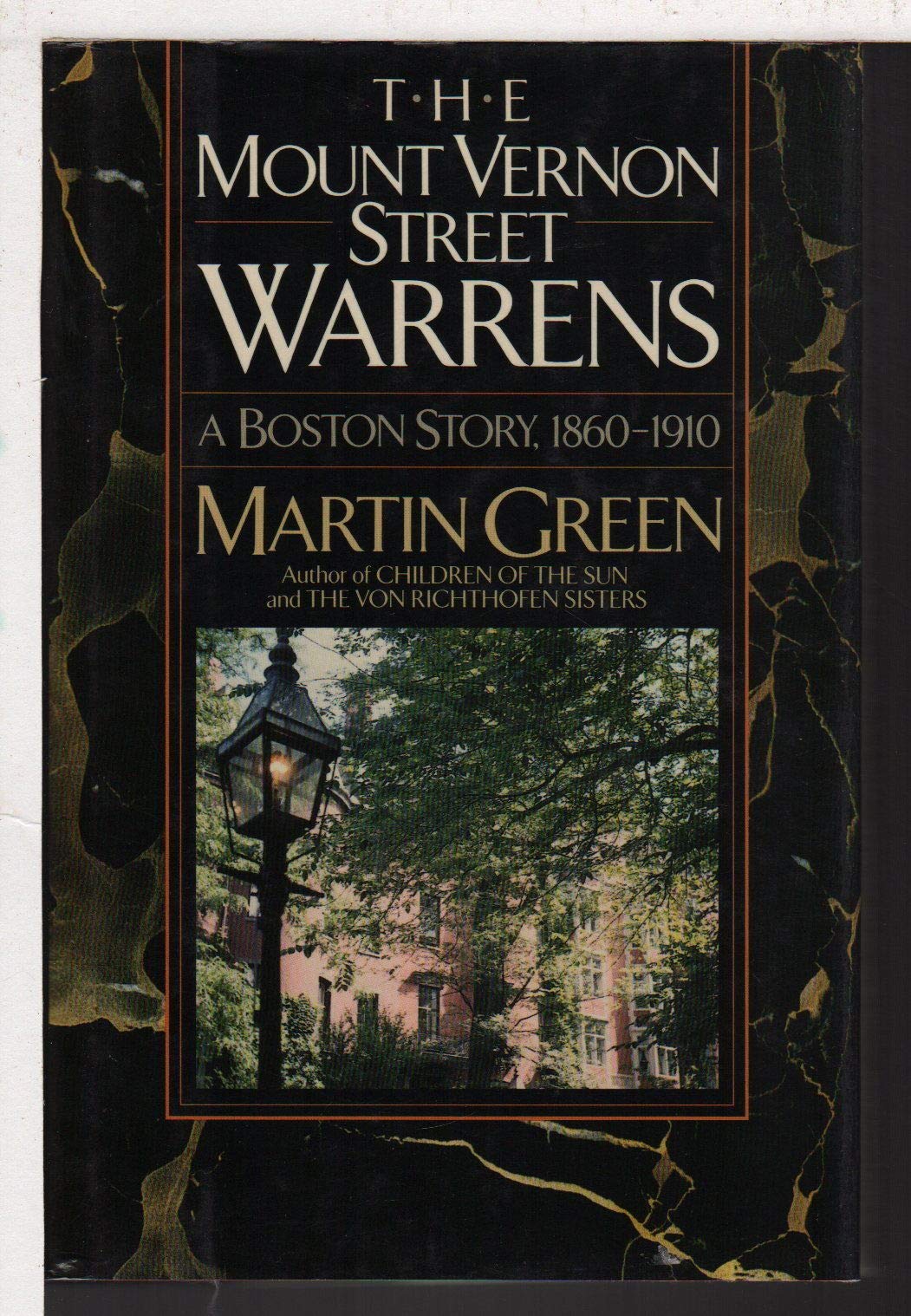 The Mount Vernon Street Warrens: A Boston Story, 18601910,New